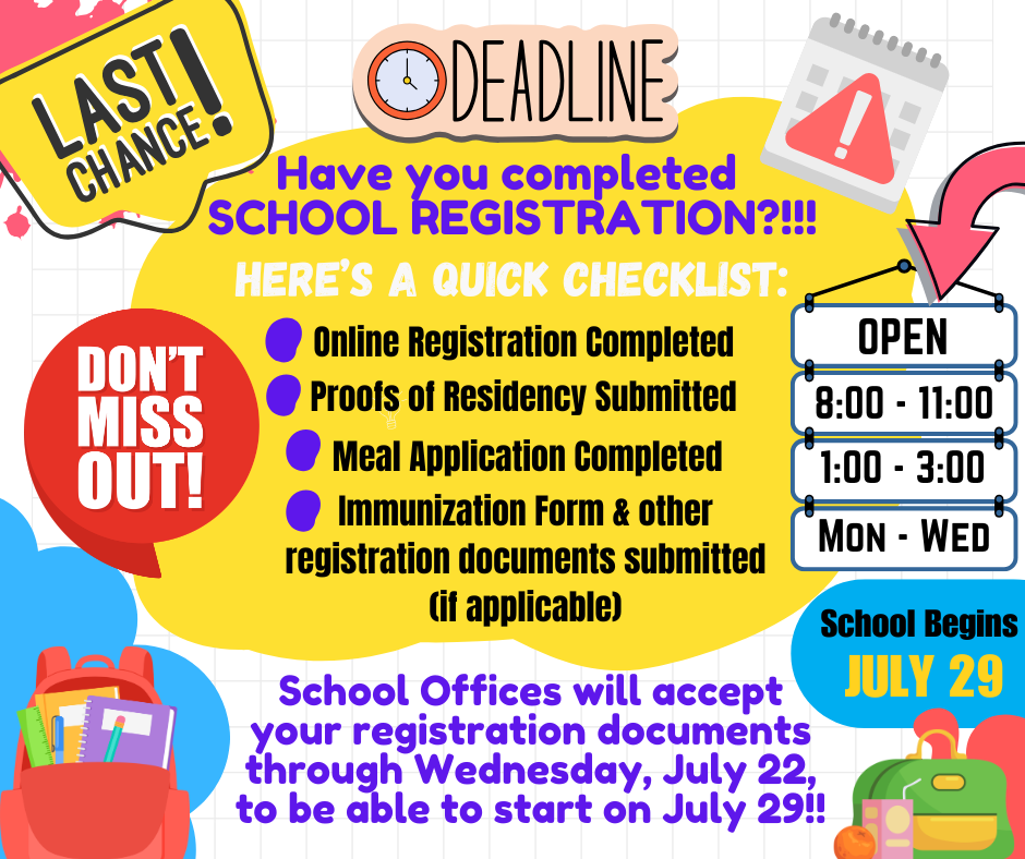 Reminder about completing school registration by July 22 to start on July 29.